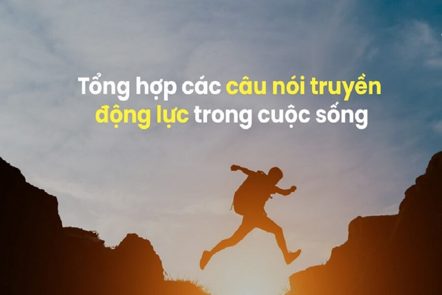 những câu nói truyền cảm hứng mỗi ngày
