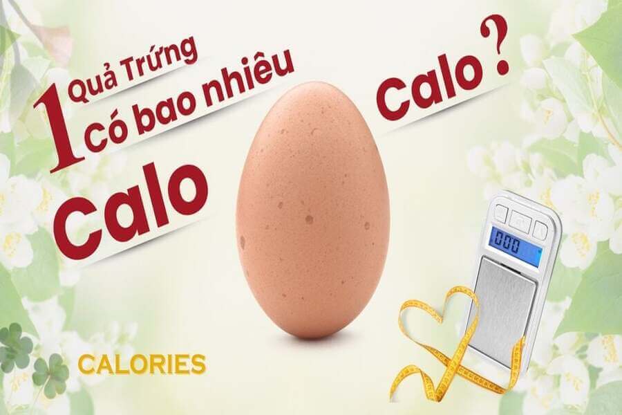 1 quả trứng bao nhiêu calo