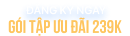 goi tap uu dau 239k